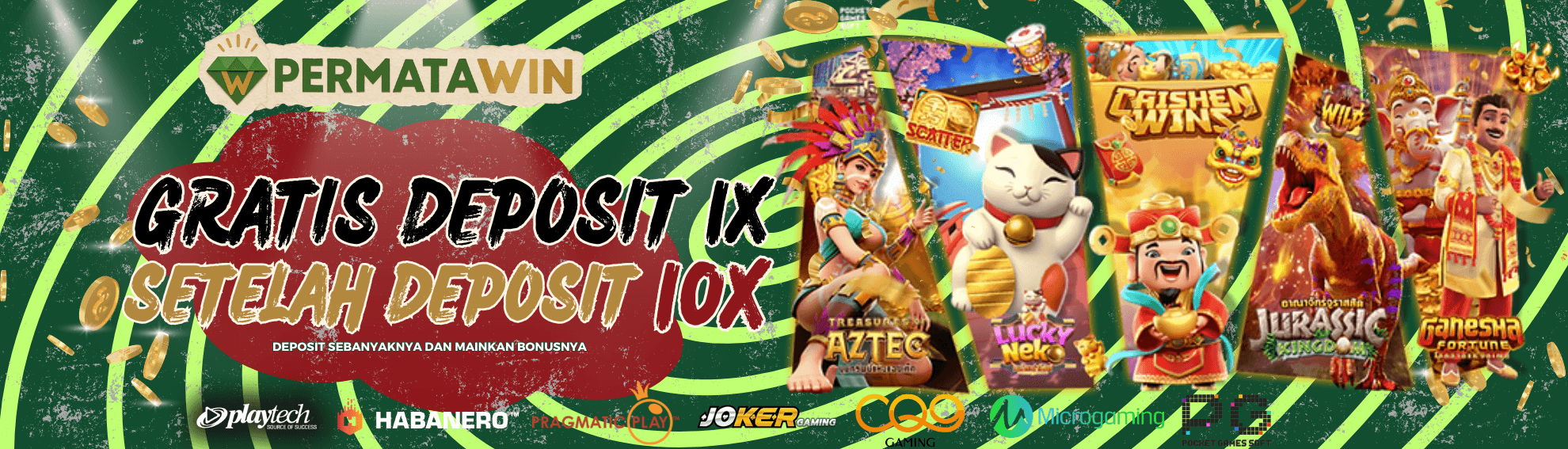 GRATIS DEPOSIT 1X SETELAH DEPOSIT 10X